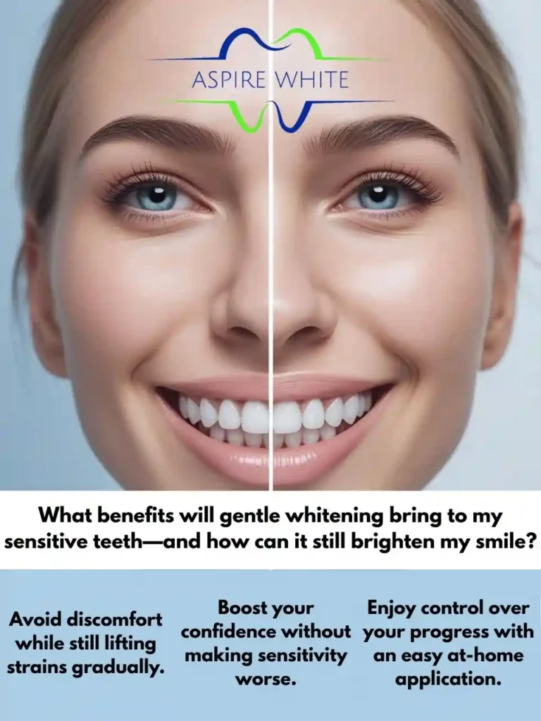What benefits will gentle whitening bring to my sensitive teeth—and how can it still brighten my smile Towcester